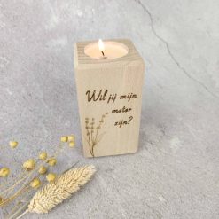 Theelichthouder hout - Wil jij mijn meter zijn